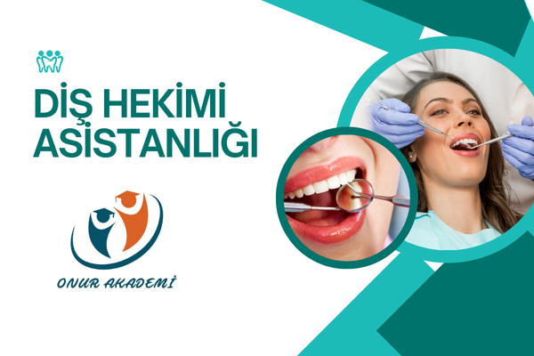 Diş Hekimi Asistanlığı Eğitimi